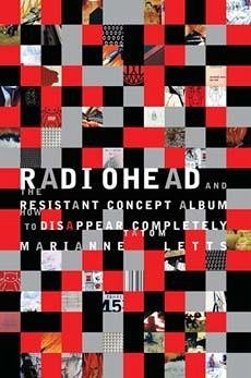 Radiohead and the Resistant Concept Album - Letts, Marianne Tatom