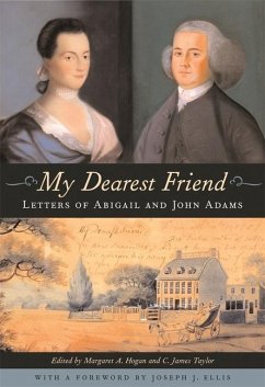 My Dearest Friend - Adams, Abigail; Adams, John