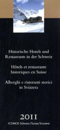 Historische Hotels und Restaurants in der Schweiz 2011
