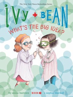 Ivy + Bean What's the Big Idea - Barrows, Annie