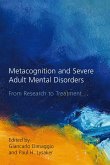 Metacognition and Severe Adult Mental Disorders