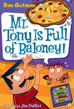 Mr. Tony Is Full of Baloney! - Gutman, Dan