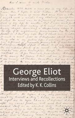 George Eliot: Interviews and Recollections - Collins, K.