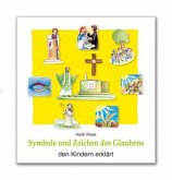 Symbole und Zeichen des Glaubens den Kindern erklärt