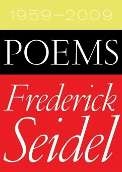Poems 1959-2009 - Seidel, Frederick