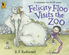 Felicity Floo Visits the Zoo - Redmond, E S