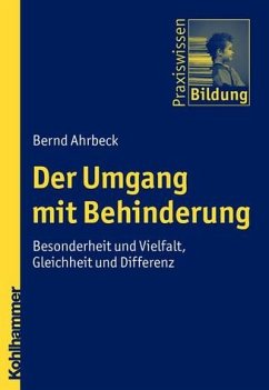 Der Umgang mit Behinderung (Praxiswissen Bildung) - Brenner Peter, J. und Bernd Ahrbeck