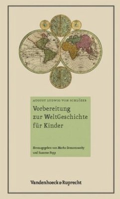 Vorbereitung zur Weltgeschichte für Kinder - Schlözer, August Ludwig von