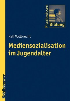 Mediensozialisation im Jugendalter - Vollbrecht, Ralf
