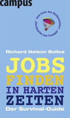 Jobs finden in harten Zeiten - Bolles, Richard N.