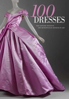 100 Dresses: The Costume Institute / The Metropolitan Museum of Art - Koda, Harold