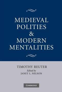 Medieval Polities and Modern Mentalities - Reuter, Timothy