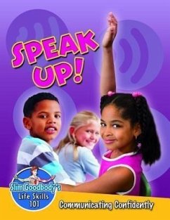 Speak Up! Communicating Confidently - Burstein, John