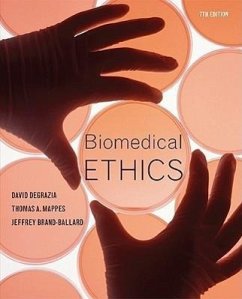 Biomedical Ethics - Degrazia, David; Mappes, Thomas A; Ballard, Jeffrey Brand