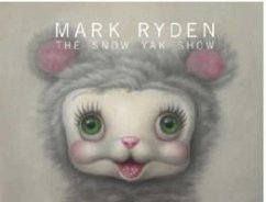 The Snow Yak Show - Ryden, Mark