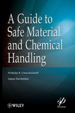 A Guide to Safe Material and Chemical Handling - Cheremisinoff, Nicholas P.; Davletshin, Anton