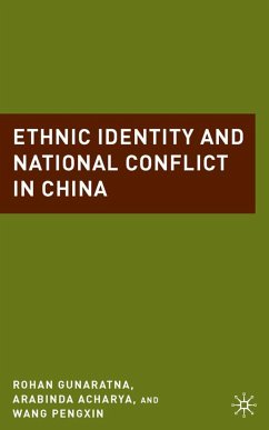 Ethnic Identity and National Conflict in China - Gunaratna, Rohan;Acharya, Arabinda;Pengxin, Wang