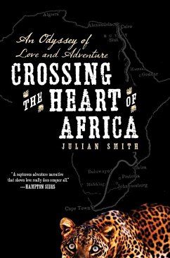 Crossing the Heart of Africa - Smith, Julian