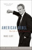 American Rebel: The Life of Clint Eastwood