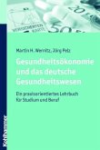 Gesundheitsökonomie und das deutsche Gesundheitswesen