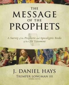 The Message of the Prophets - Hays, J Daniel