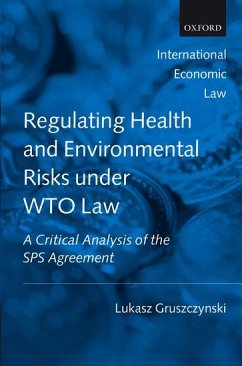 Regulating Health and Environmental Risks Under Wto Law - Gruszczynski, Lukasz