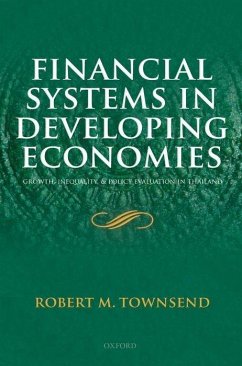 Financial Systems in Developing Economies: Growth, Inequality and Policy Evaluation in Thailand - Townsend, Robert M.