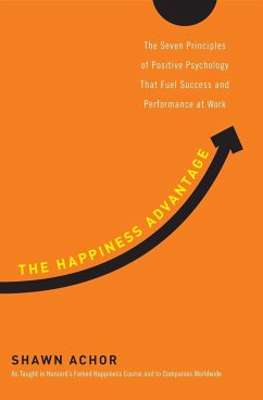 The Happiness Advantage - Achor, Shawn