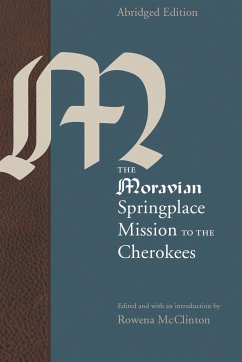 The Moravian Springplace Mission to the Cherokees