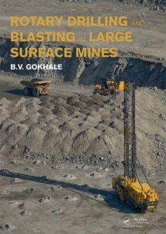 Rotary Drilling and Blasting in Large Surface Mines - Gokhale, Bhalchandra V