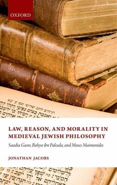 Law, Reason, and Morality in Medieval Jewish Philosophy - Jacobs, Jonathan