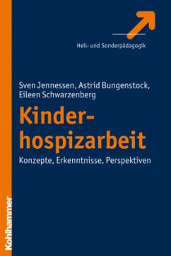 Kinderhospizarbeit - Jennessen, Sven;Bungenstock, Astrid;Schwarzenberg, Eileen