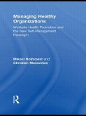 Managing Healthy Organizations