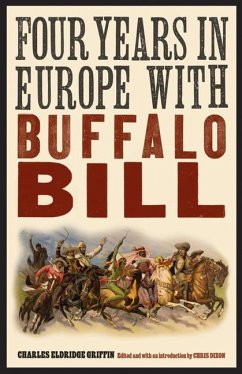 Four Years in Europe with Buffalo Bill - Griffin, Charles Eldridge