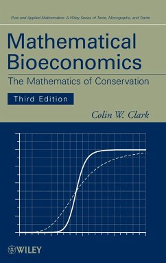 Mathematical Bioeconomics - Clark, Colin W