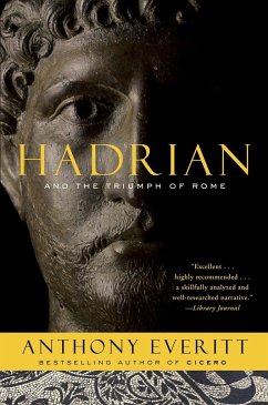 Hadrian and the Triumph of Rome - Everitt, Anthony