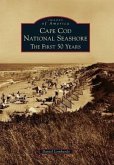 Cape Cod National Seashore: The First 50 Years