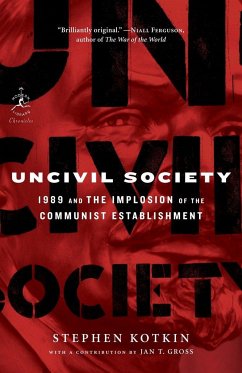 Uncivil Society - Kotkin, Stephen