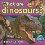 What Are Dinosaurs?