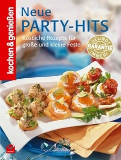 Neue Party-Hits / kochen & genießen