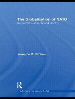 The Globalization of NATO - Kitchen, Veronica M
