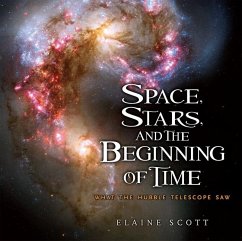 Space, Stars, and the Beginning of Time - Scott, Elaine