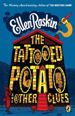The Tattooed Potato and Other Clues - Raskin, Ellen