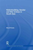 Nationbuilding, Gender and War Crimes in South Asia