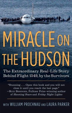 Miracle on the Hudson - The Survivors of Flight 1549; Prochnau, William; Parker, Laura