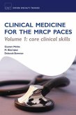 Clinical Medicine for the MRCP Paces, Volume 1