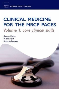 Clinical Medicine for the MRCP Paces, Volume 1 - Mehta, Gautam; Iqbal, Bilal