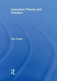 Insurance Theory and Practice - Thoyts, Rob