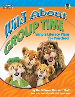 Wild about Group Time: Simple Literacy Plans for Preschool - Staff