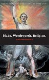 Blake. Wordsworth. Religion. Blake. Wordsworth. Religion.